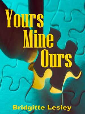 cover image of Yours Mine Ours